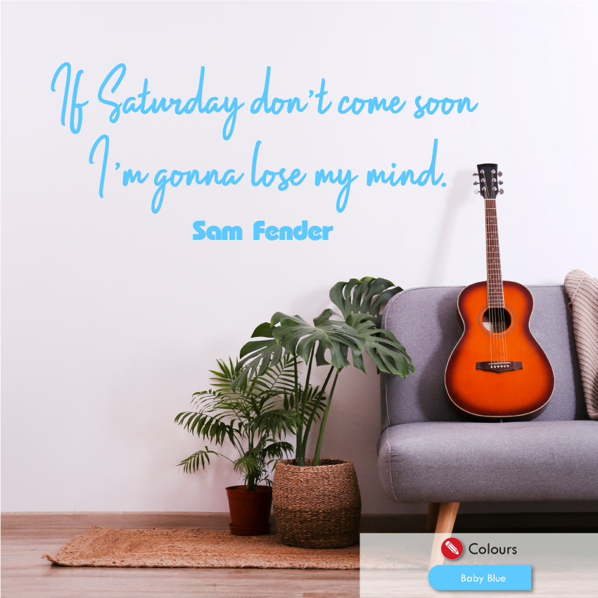 Sam Fender Saturday Music Lyrics Wall Decal