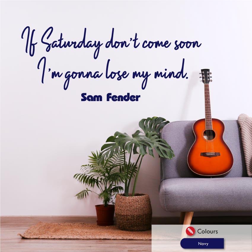 Sam Fender Saturday Music Lyrics Wall Decal