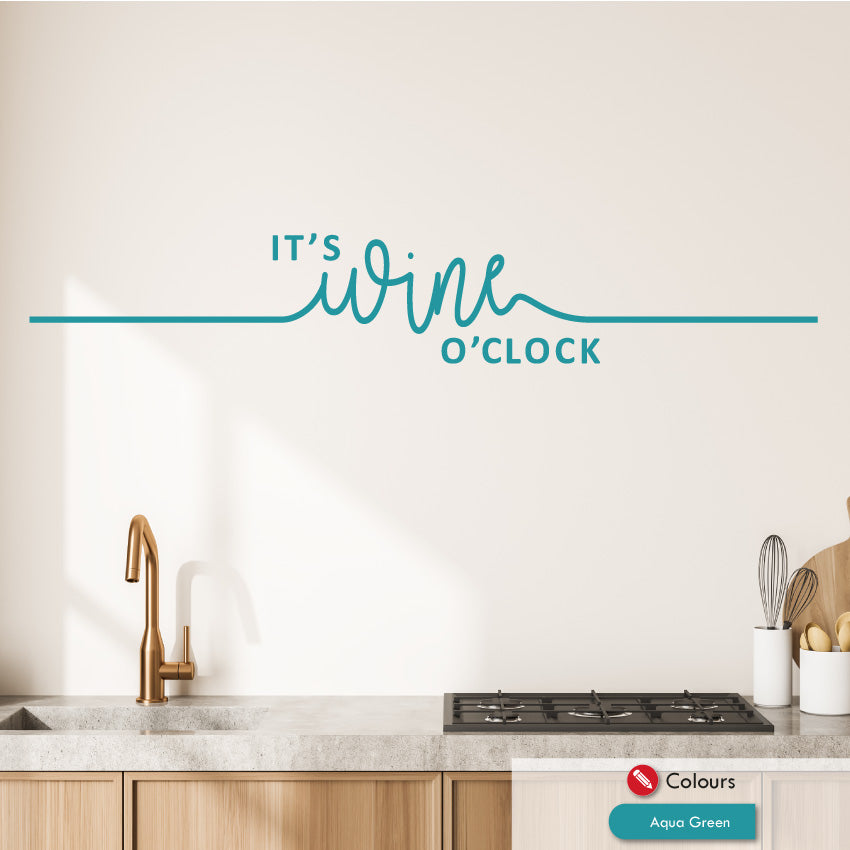 Funny Wine o Clock wall decal quote Aqua Green